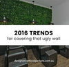 2016 trends and inspiring ideas to cover that ugly wall. - Designer Vertical Gardens